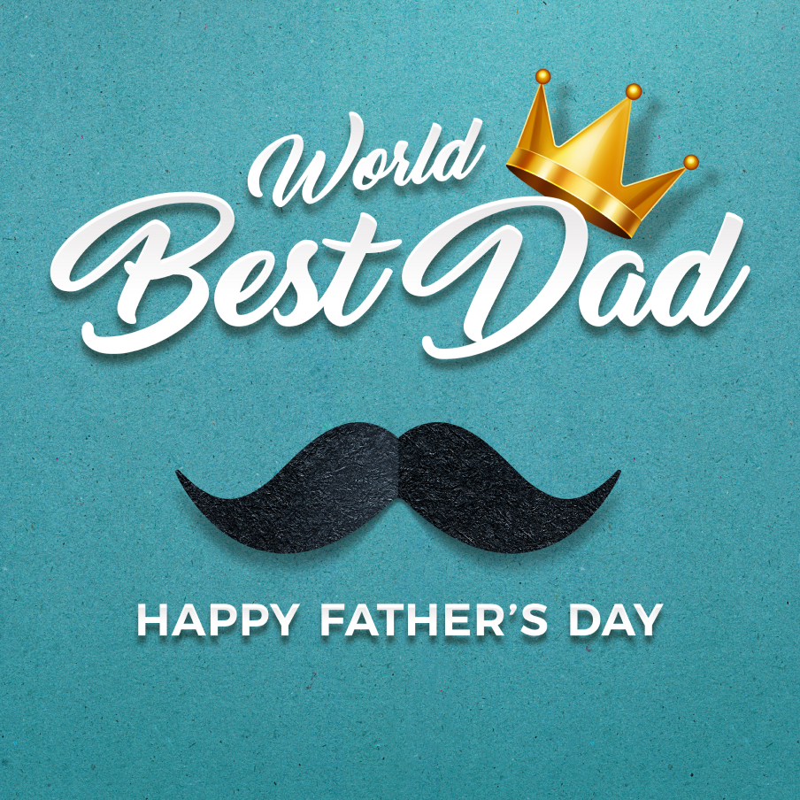 Best Dad Ever - That Mustache says it All